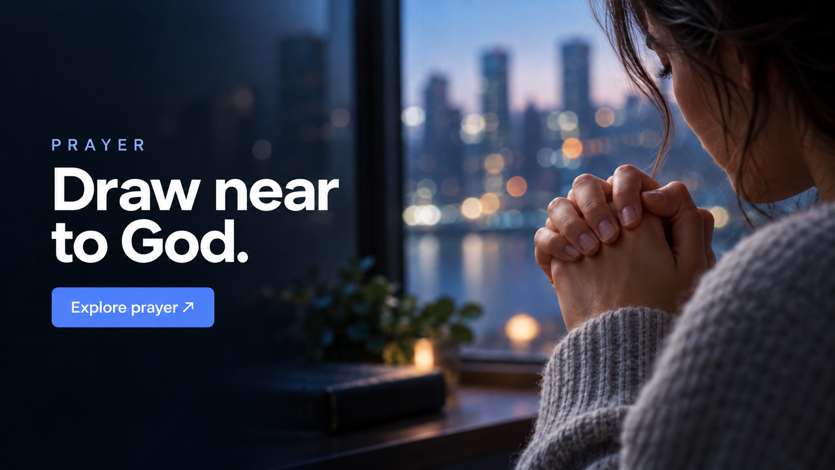 Prayer — Draw near to God.